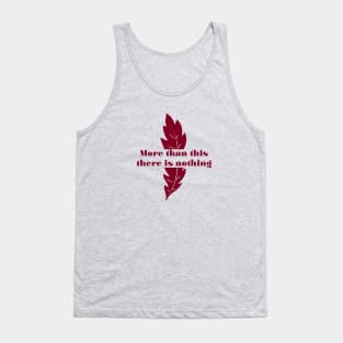 More Than This, burgundy Tank Top